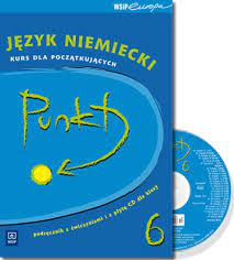 Punkt 6 Język niemiecki Podr z ćwiczeniami + CD
