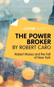 Goosr Guide to ... Power Broker от Роберта Каро