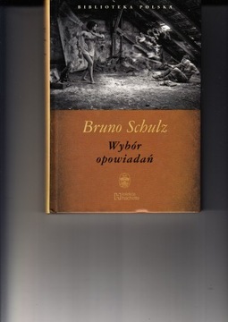 Wybór opowiadań Schulz Bruno Schulz
