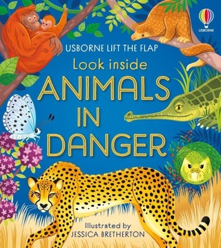 LOOK INSIDE ANIMALS IN DANGER - Alice James [KSIĄŻKA]