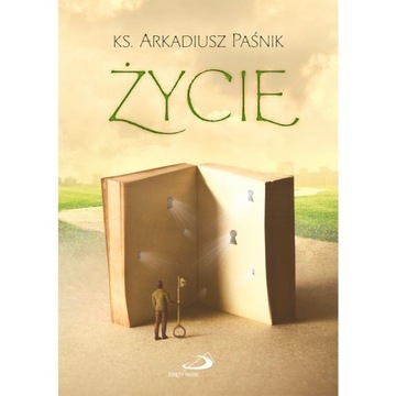 Życie - Arkadiusz Paśnik