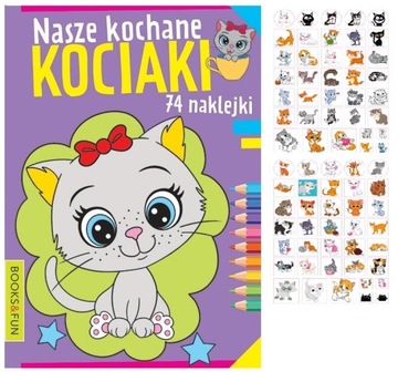 NASZE KOLOROWE KOCIAKI KOLOROWANKA 74 NAKLEJKI