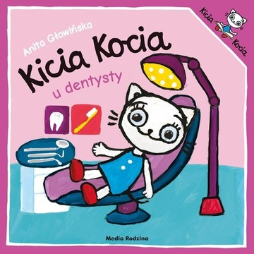Kicia Kocia u dentysty. Kicia Kocia wyd. 2 Anita Głowińska