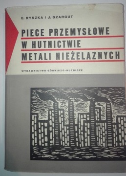 PIECE PRZEMYSŁOWE W HUTNICTWIE METALI NIEŻELAZNYCH