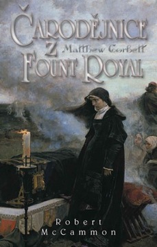 Čarodějnice z Fount Royal Robert McCammon