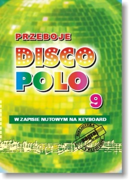 Keyboard nuty PRZEBOJE DISCO POLO cz. 9.