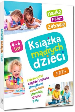 KSIĄŻKA MĄDRYCH DZIECI 4-6 LAT NAUKA ZAGADKI LOGICZNE ŁAMIGŁÓWKI