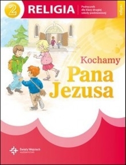 Religia SP KL 2 Kochamy Pana Jezusa Szpet