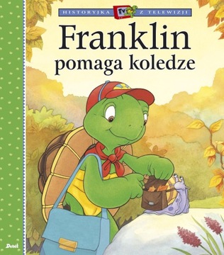 FRANKLIN POMAGA KOLEDZE KSIĄŻKA DLA MALUCHA