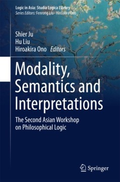Modality, Semantics and Interpretations: The Secon