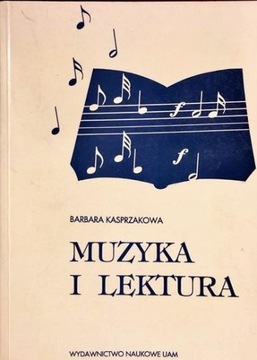 Muzyka i lektura Barbara Kasprzakowa