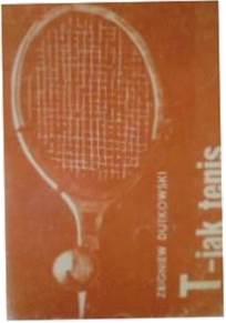 T jak tenis - Z. Dutkowski