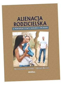 ALIENACJA RODZICIELSKA Z PERSPEKTYWY NAUKI I PRAWA WILLIAM..