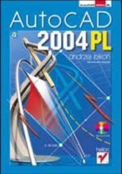 Autocad 2005 pl Pierwsze kroki 2004