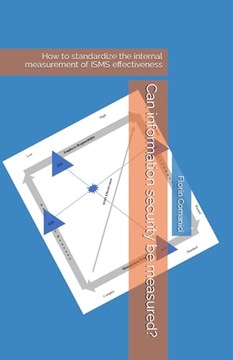 Can information security be measured?: How to standardize the internal