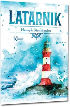 Latarnik - Henryk Sienkiewicz
