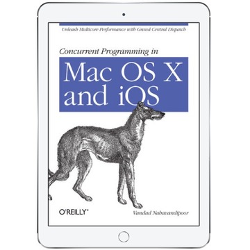 Concurrent Programming in Mac OS X and iOS