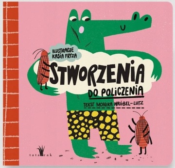 STWORZENIA DO POLICZENIA KSIĄŻKA TATARAK