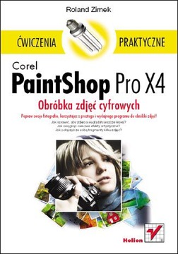 Corel PaintShop Pro X4. Obróbka zdjęć