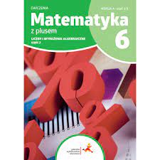 Matematyka z plusem 6 Ćwiczenie A 3/3 Liczby 2