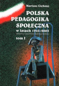 POLSKA PEDAGOGIKA SPOŁECZNA w latach 1945-2003