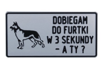 Tabliczka DOBIEGAM DO FURTKI W 3 SEKUNDY A TY?
