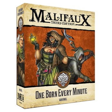 One Born Every Minute, Malifaux 3rd Edition