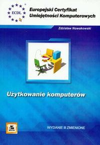 ECDL ECUK Użytkowanie komputerów WYD3 PWN