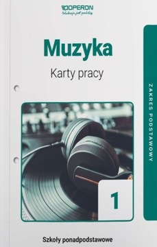 MUZYKA 1 LO Karty pracy Zakres podstawowy OPERON
