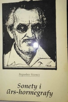 Sonety i Ars - Hormegrafy - Bogusław Szwacz