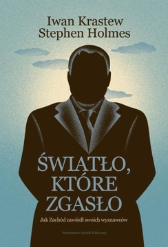ŚWIATŁO, KTÓRE ZGASŁO IWAN KRASTEW EBOOK