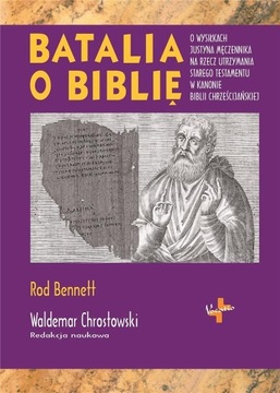 BATALIA O BIBLIĘ ROD BENNETT