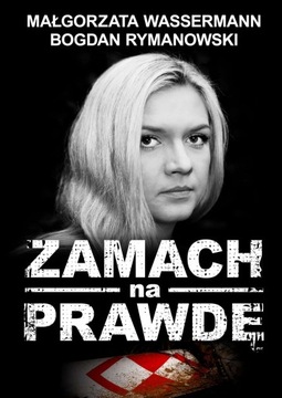 Zamach na prawdę - ebook