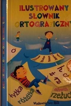 ILUSTROWANY SŁOWNIK ORTOGRAFICZNY