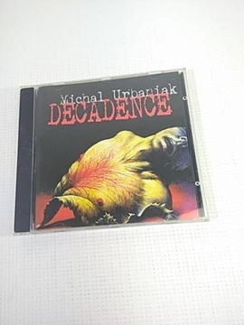 DECADENCE - Michał Urbaniak - 2004