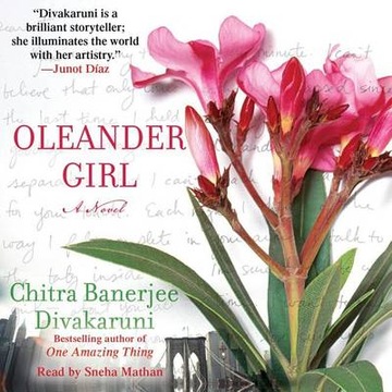 Oleander Girl - Divakaruni, Chitra Banerjee