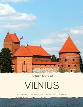 Thomson, Anne Picture Book of Vilnius: Experience the Beautiful Capital of