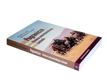 Hine POGRANICZA HISTORIA AMERYKAŃSKIEGO ZACHODU