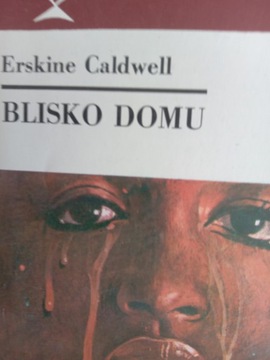 Blisko domu Erskine Caldwell