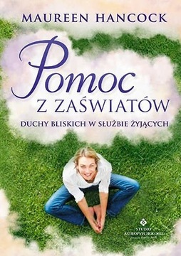 POMOC Z ZAŚWIATÓW DUCHY BLISKICH W SŁUŻBIE HANCOCK