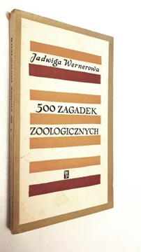 500 zagadek zoologicznych Wernerowa