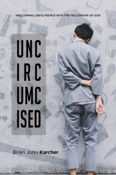 Uncircumcised - Karcher, Brian John EBOOK