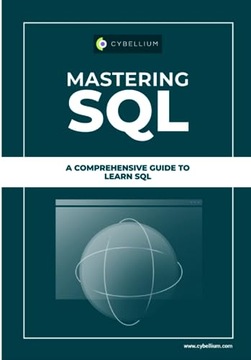 Ltd, Cybellium Mastering SQL: A Comprehensive Guide To Learn SQL