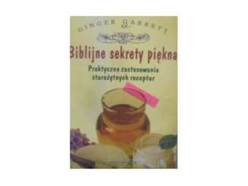 Biblijne sekrety piękna - Ginger Garrett