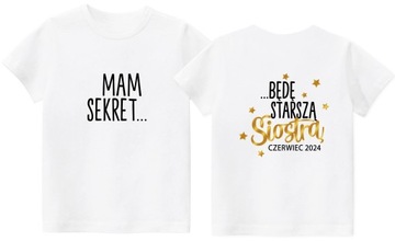 Koszulka Mam sekret Będę starszą siostrą r. 152