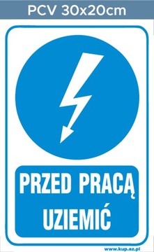 Tabliczka BHP przed pracą uziemić #160 30x20cm P