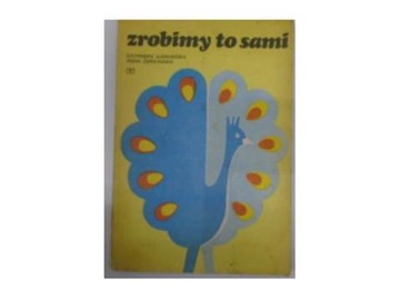 Zrobimy to sami - Kazimiera Łubkowska