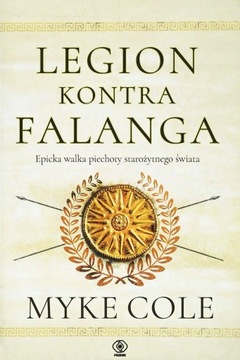 Legion kontra Falanga Epicka walka piechoty M Cole
