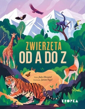ZWIERZĘTA OD A DO Z 300 stworzeń od gąbki po słoni