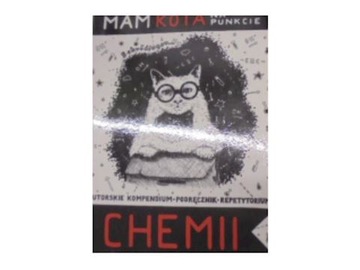 MAM KOTA NA PUNKCIE CHEMII - PODRĘCZNIK - KOMPENDI